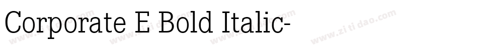 Corporate E Bold Italic字体转换